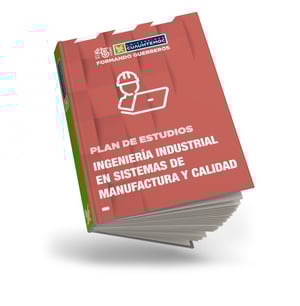 UCQ REFRESH ARTE PLAN DE ESTUDIOS OFERTA EDUCATIVA_INGENIERÍA INDUSTRIAL EN SISTEMAS DE MANUFACTURA Y CALIDAD